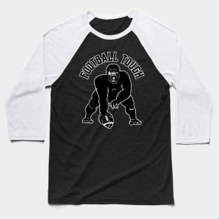 Football Tough Gorilla Football Fan Baseball T-Shirt